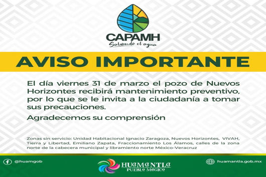 Anuncia CAPAMH suspensión de agua potable por trabajos de mantenimiento en el pozo de nuevos horizontes