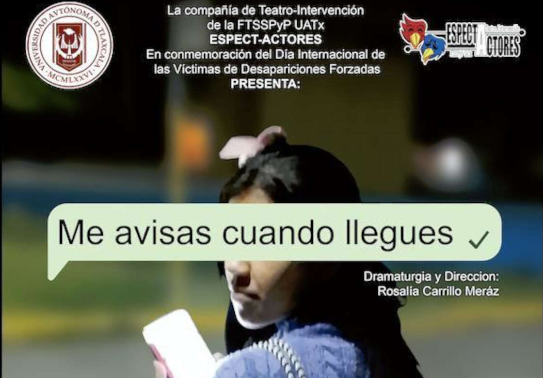 La Compañía de Teatro UATx EspectActores invita al estreno de “Me avisas cuando llegues”