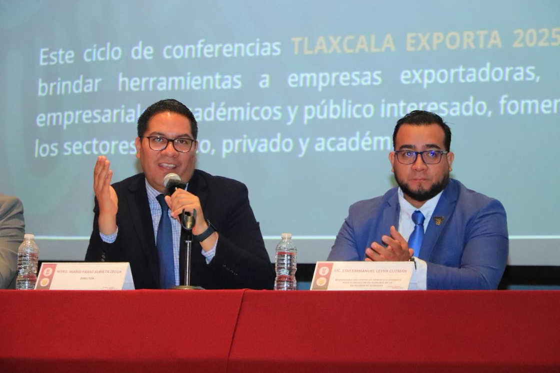 UATx impulsa el desarrollo económico con el Primer Ciclo de Conferencias “Tlaxcala Exporta 2025”
